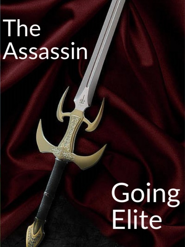 The Assassin: Going Elite
