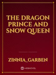 The Dragon Prince and Snow Queen Book
