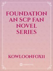 Foundation AN SCP FAN NOVEL SERIES Book