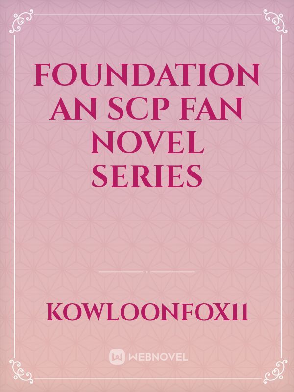 Foundation AN SCP FAN NOVEL SERIES Book