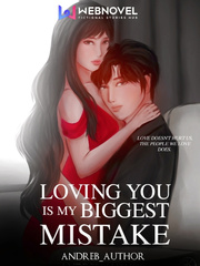 Loving you is my Biggest Mistake Book
