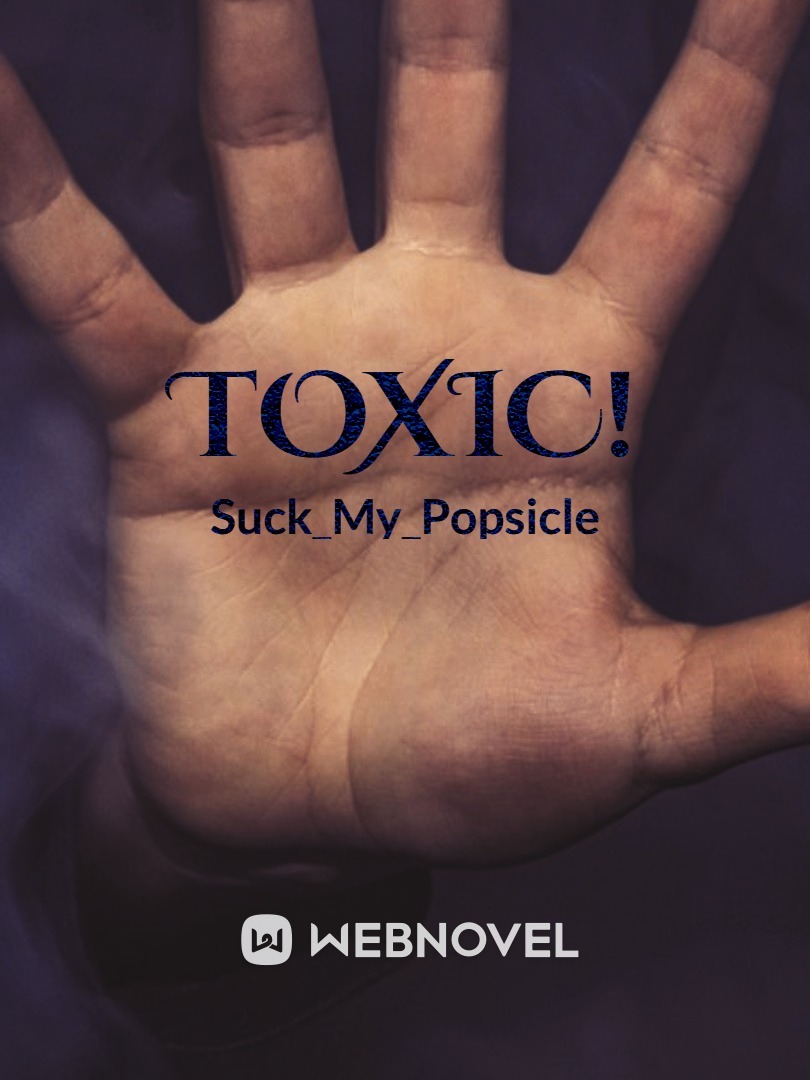 Toxic!