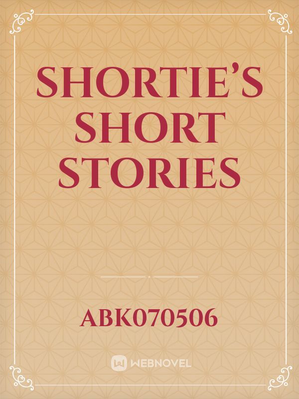 Shortie’s Short Stories Book