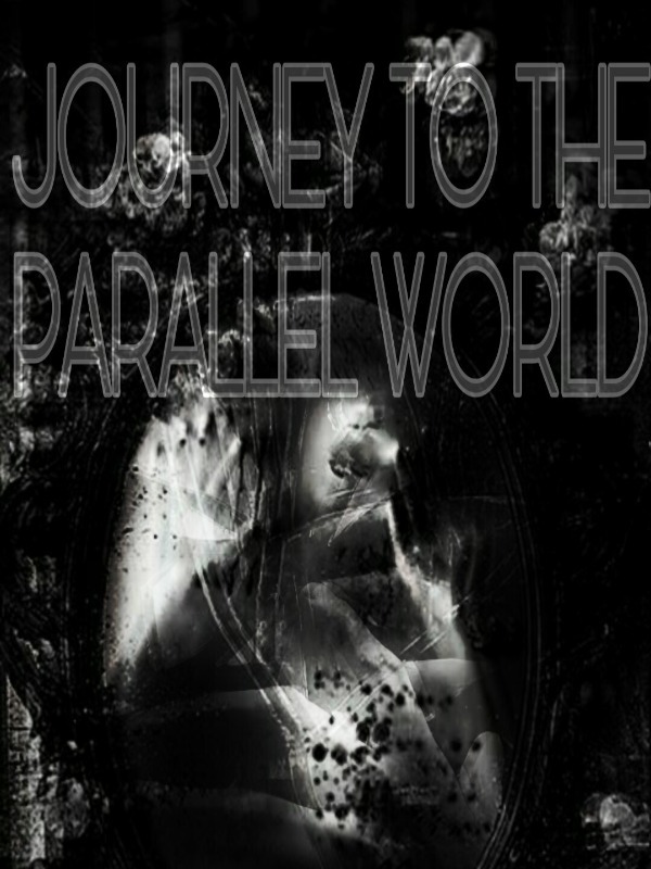 Journey to the Parallel World