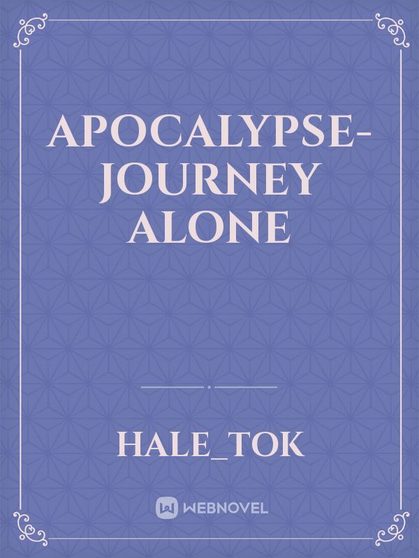 Apocalypse- Journey Alone Book