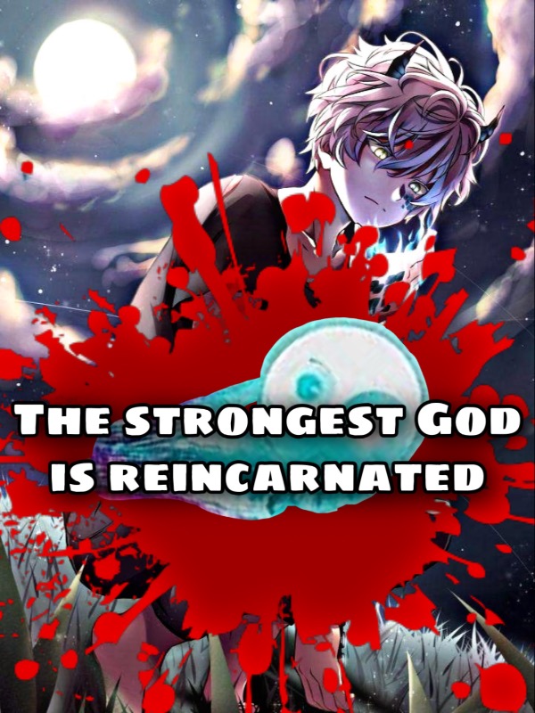 The strongest is reincarnated