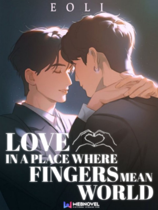 Love in a place where fingers mean world [BL] Book