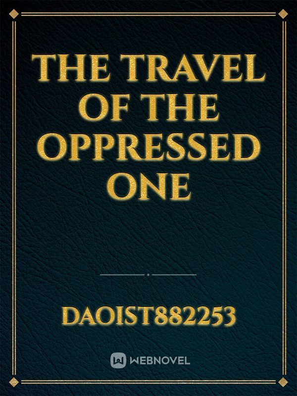 The Travel Of The Oppressed One Book