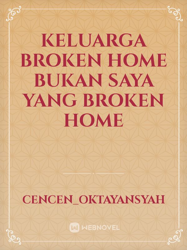 keluarga broken home bukan saya yang broken home Book