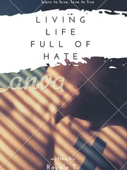 Living Life Full Of Hate Book