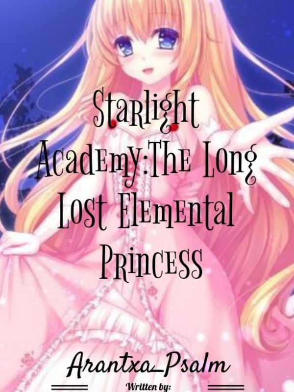Starlight Academy: The Long Lost Elemental Princess