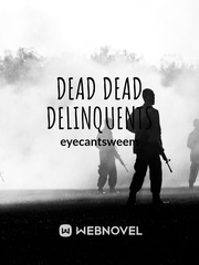Dead Dead Delinquents Book