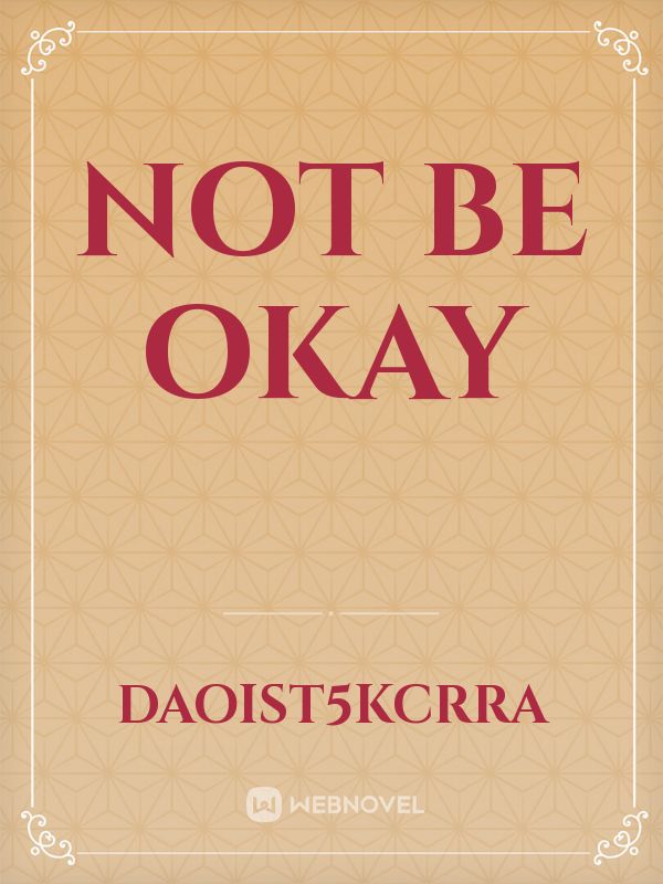 not be okay Book
