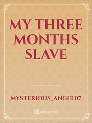 My Three Months Slave Book