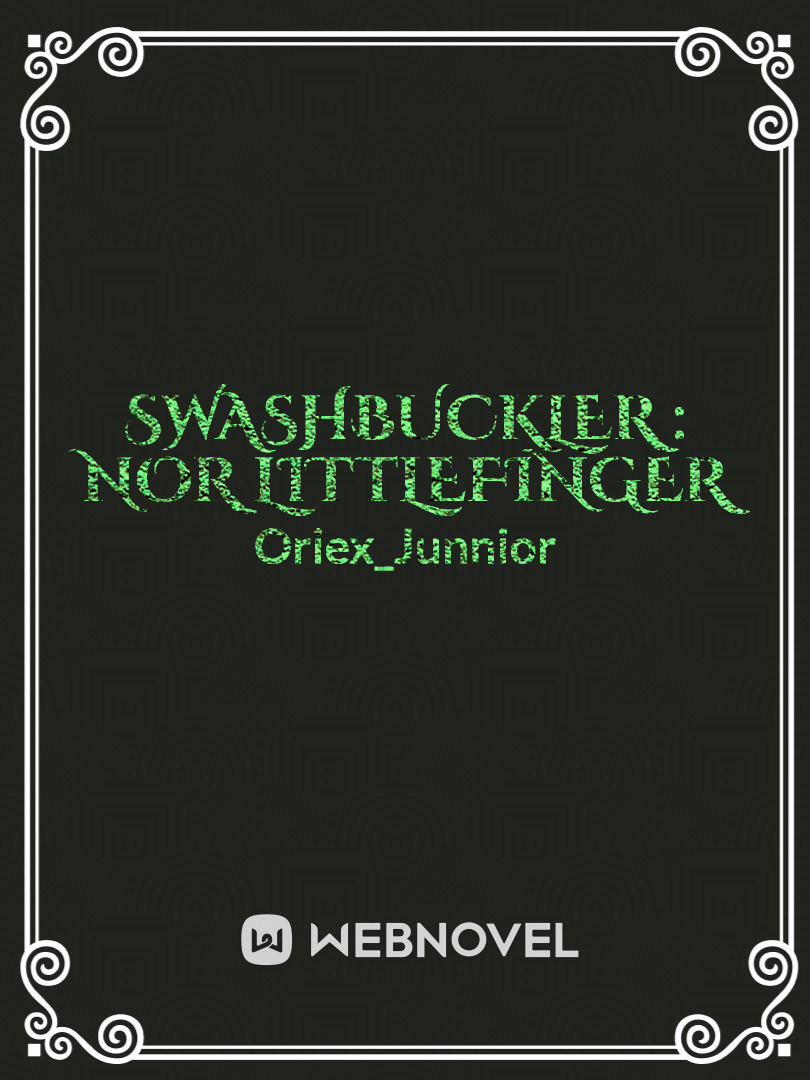 SWASHBUCKLER: Nor Littlefinger Book
