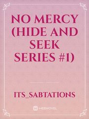No Mercy (Hide and Seek Series #1) Book
