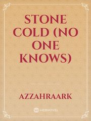 Stone Cold (No One Knows) Book