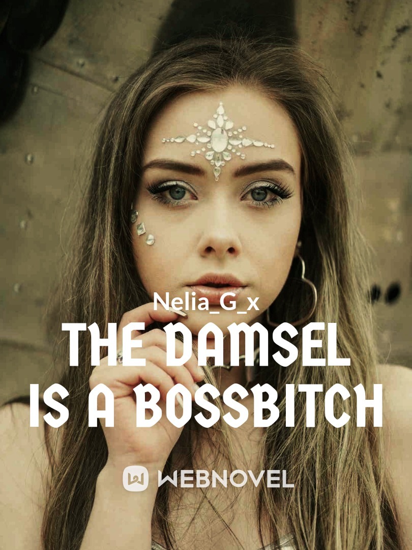 The Damsel is a Bossbitch Book