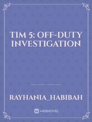 Tim 5: off-duty investigation Book