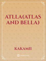 ATLLA(ATLAS AND BELLA) Book