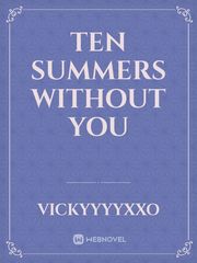 Ten Summers Without You Book