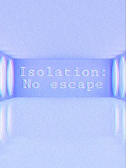 Isolation: No escape Book