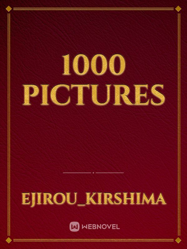 1000 pictures