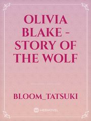 Olivia Blake - Story Of The Wolf Book