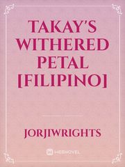Takay's Withered Petal [Filipino] Book