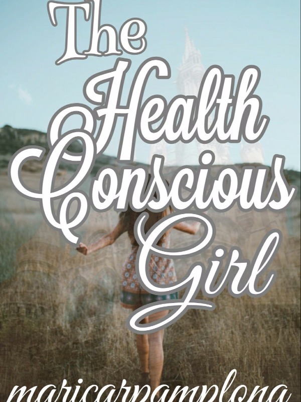 The Health Conscious Girl