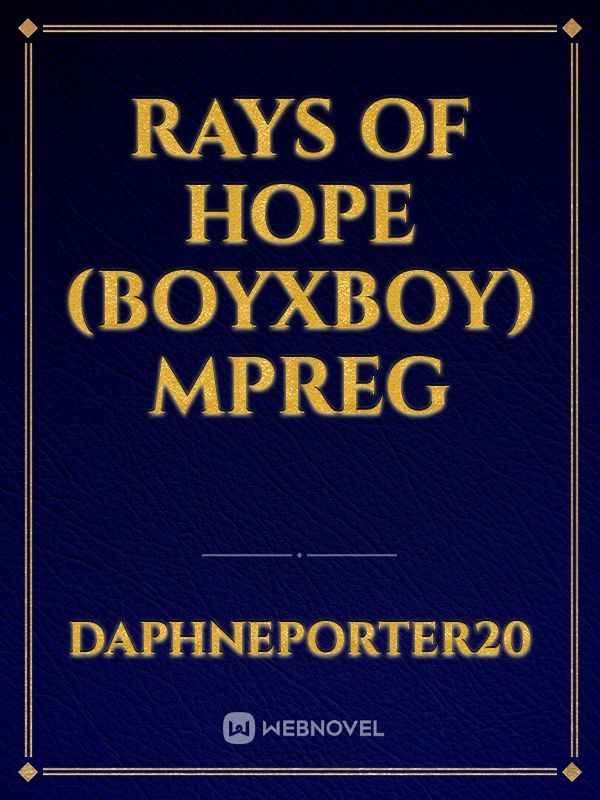 Rays of Hope (boyxboy) Mpreg Book
