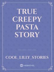 True creepy pasta story Book