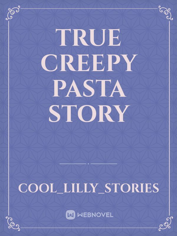 True creepy pasta story Book