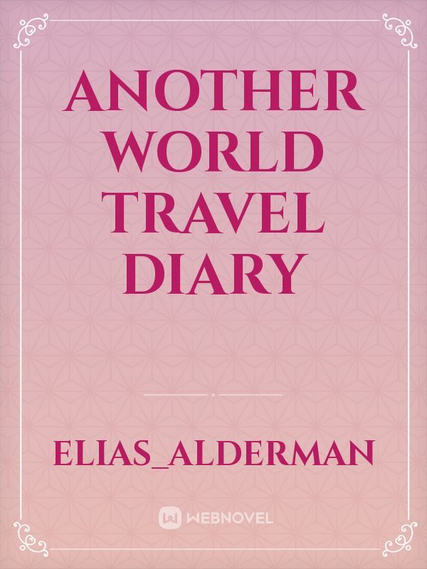 Another world travel diary