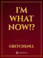 I'm what now!? Book