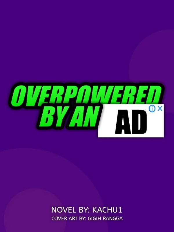 Overpowered by an Ad