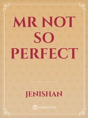 Mr Not so Perfect Book