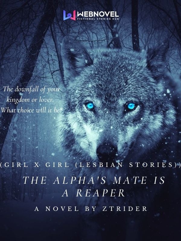 The Alpha's Mate Is A Reaper (Girl X Girl (Lesbian Stories))