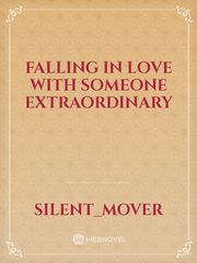 Falling In Love with Someone Extraordinary Book