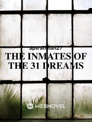 The Inmates of The 31 Dreams Book