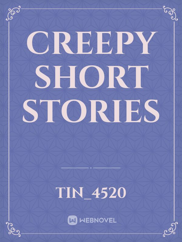 Creepy short stories
