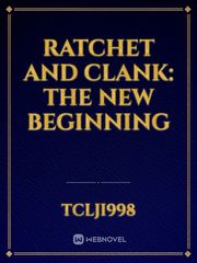 Ratchet And Clank: The new beginning Book