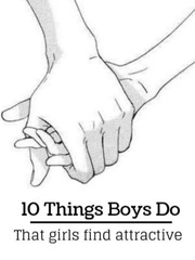 15 Things Boys Do That Girls Find Attractive Book