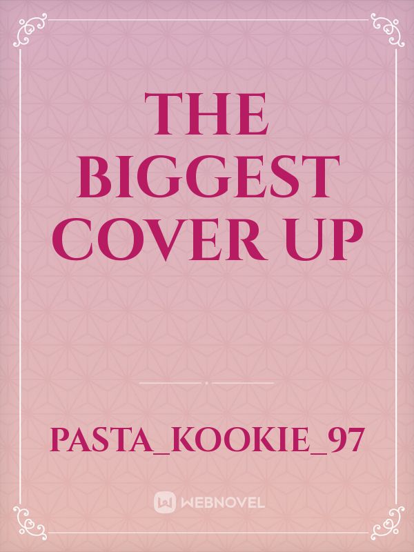 The Biggest Cover Up Book