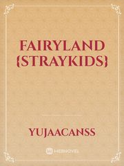 FAIRYLAND {straykids} Book