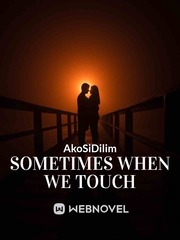 Sometimes When We Touch Book