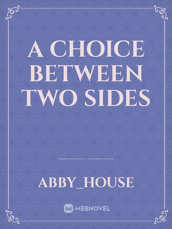 A choice between two sides Book