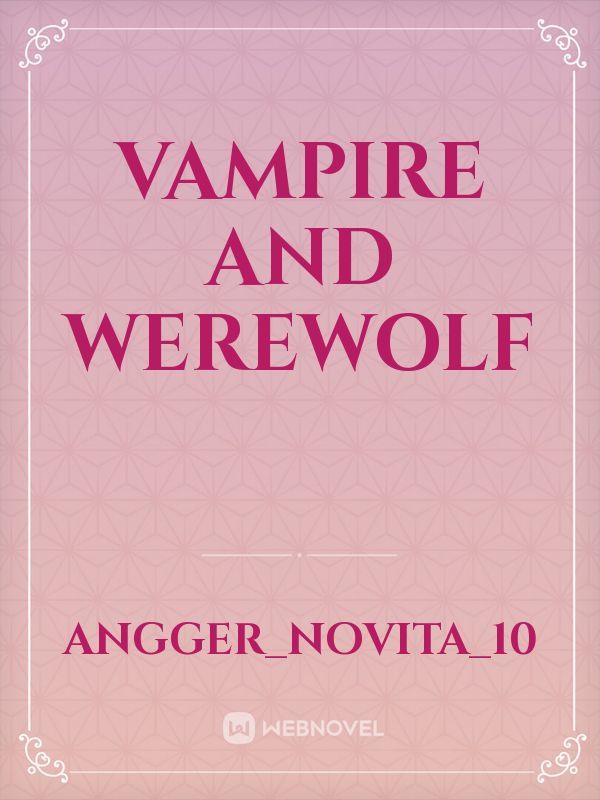 Vampire And Werewolf