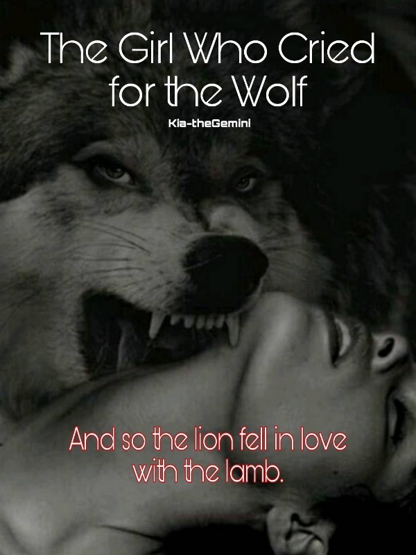 The Girl Who Cried For the Wolf