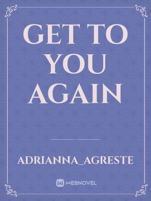 Get To You Again Book